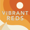 VIBRANT REDS